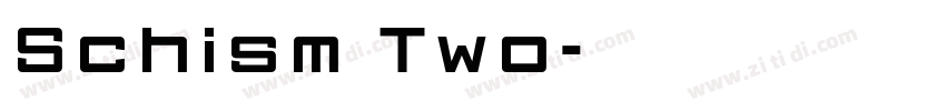 Schism Two字体转换